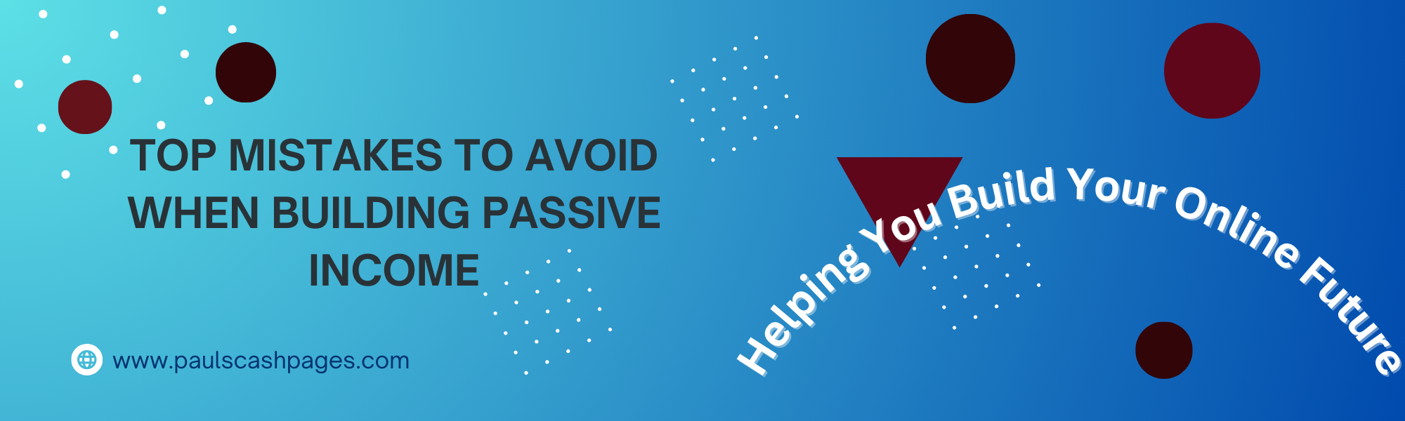 Top Mistakes to Avoid When Building Passive Income