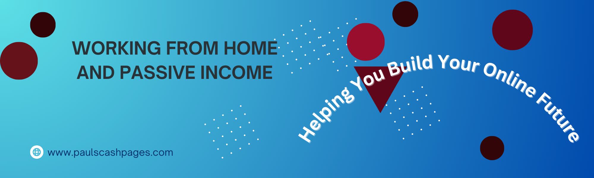 Working from Home and Passive Income